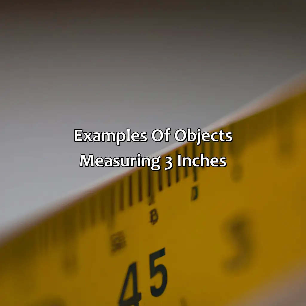 Examples Of Objects Measuring 3 Inches - How Big Is 3 Inches?, 