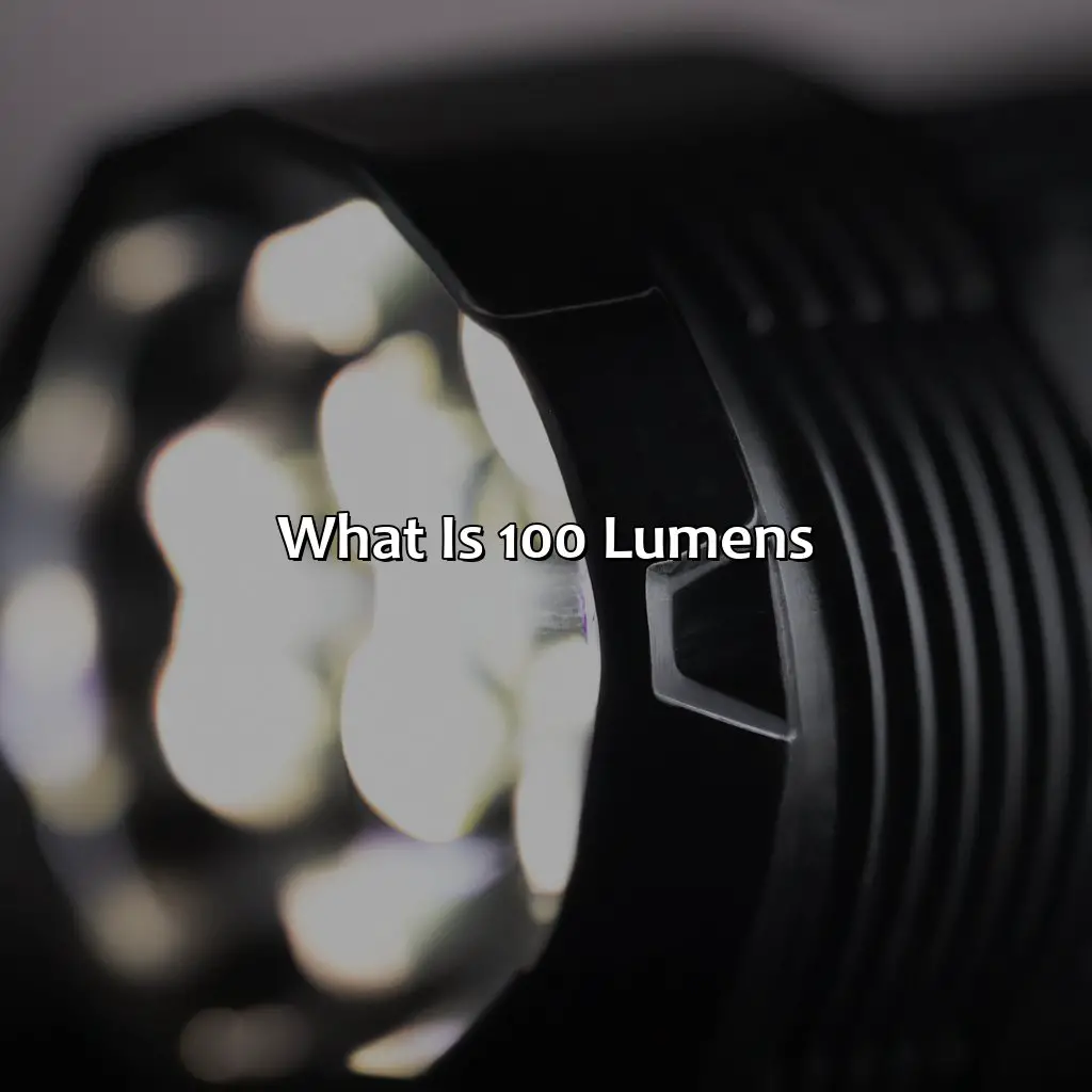 What Is 100 Lumens? - How Bright Is 100 Lumens?, 