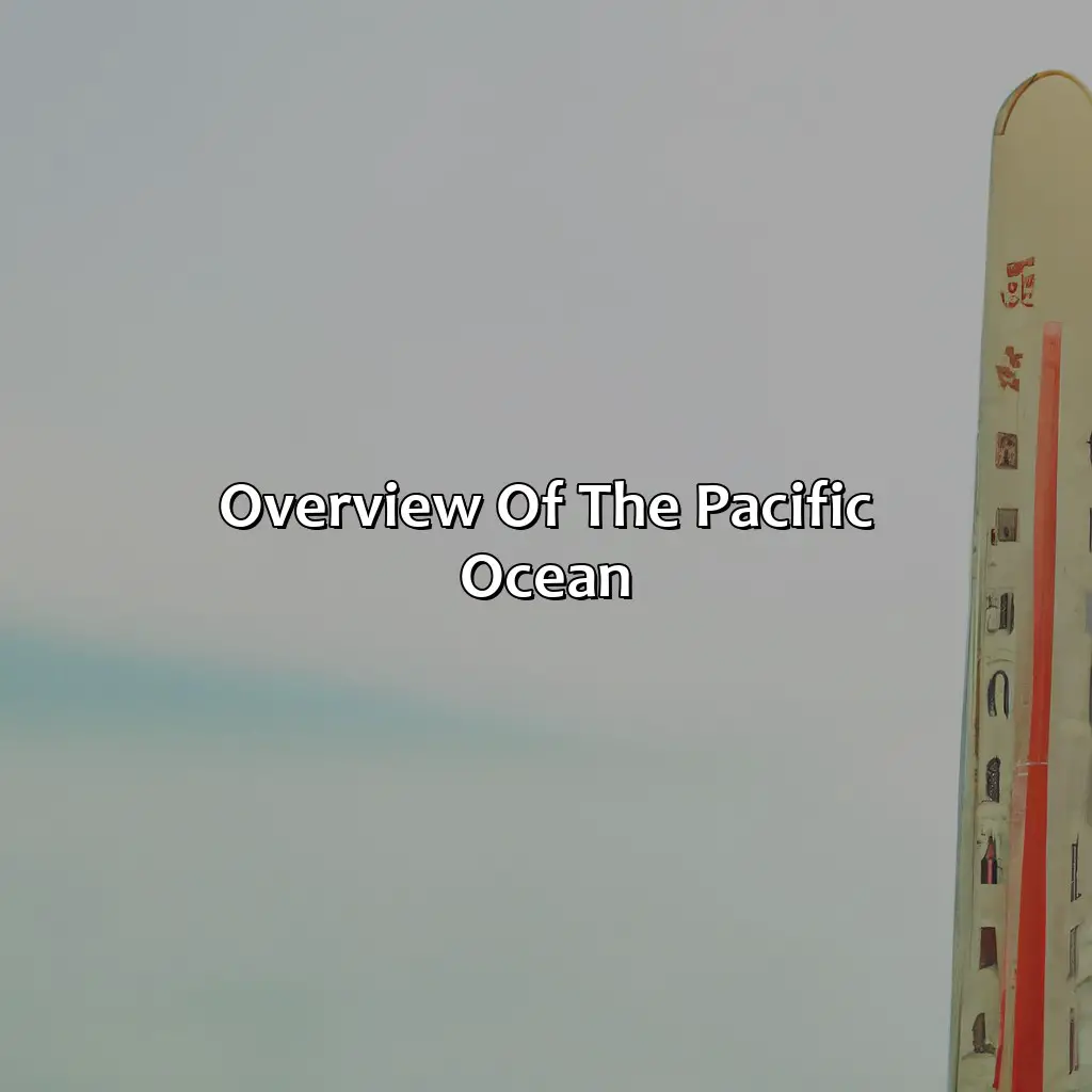Overview Of The Pacific Ocean - How Cold Is The Pacific Ocean?, 