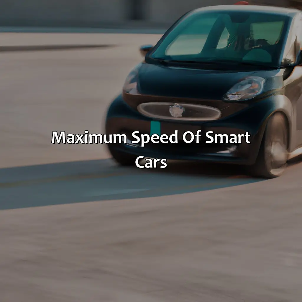 Maximum Speed Of Smart Cars - How Fast Do Smart Cars Go?, 