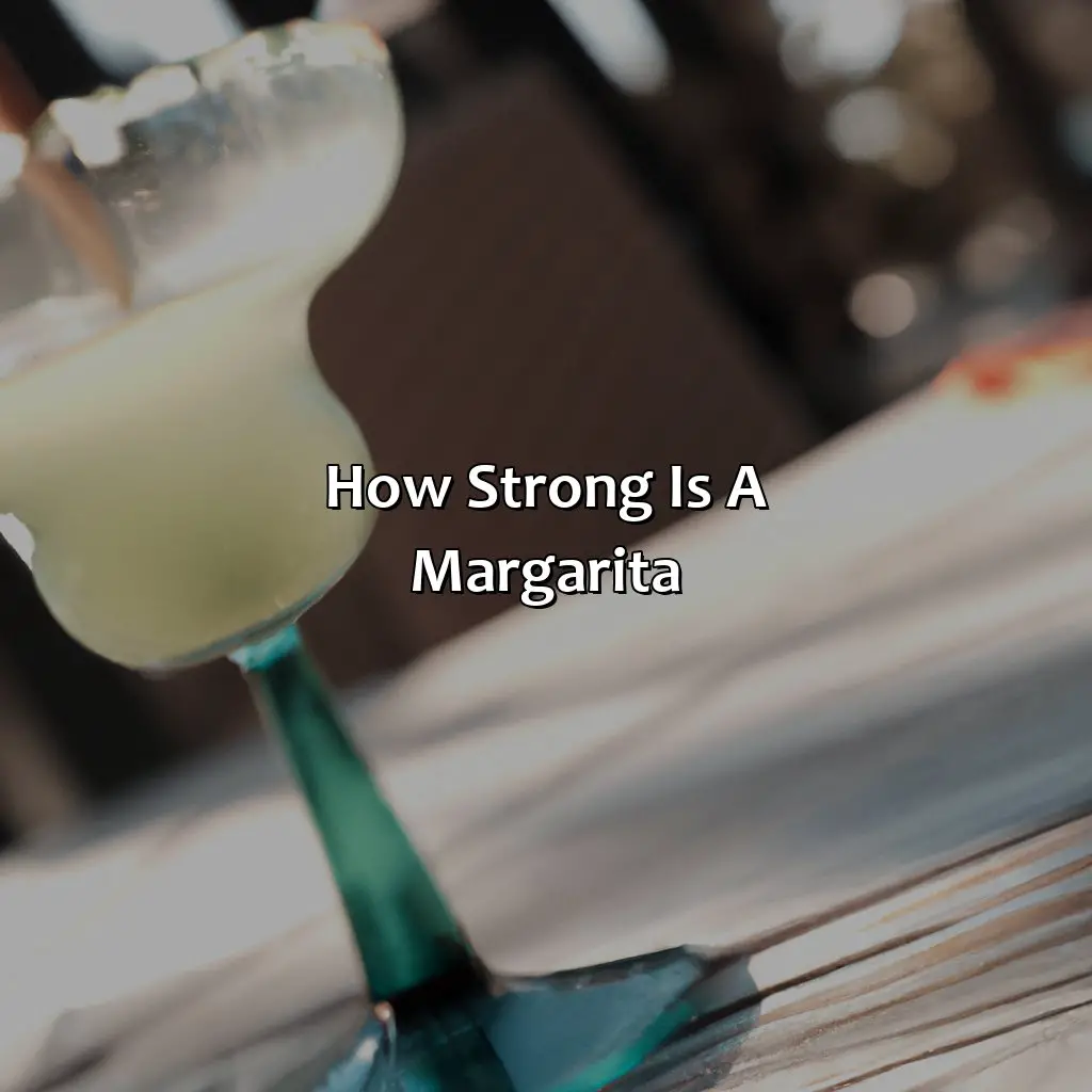 How Strong is a Margarita?,