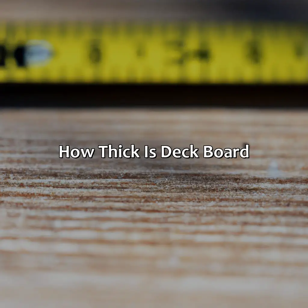 How Thick is Deck Board?,