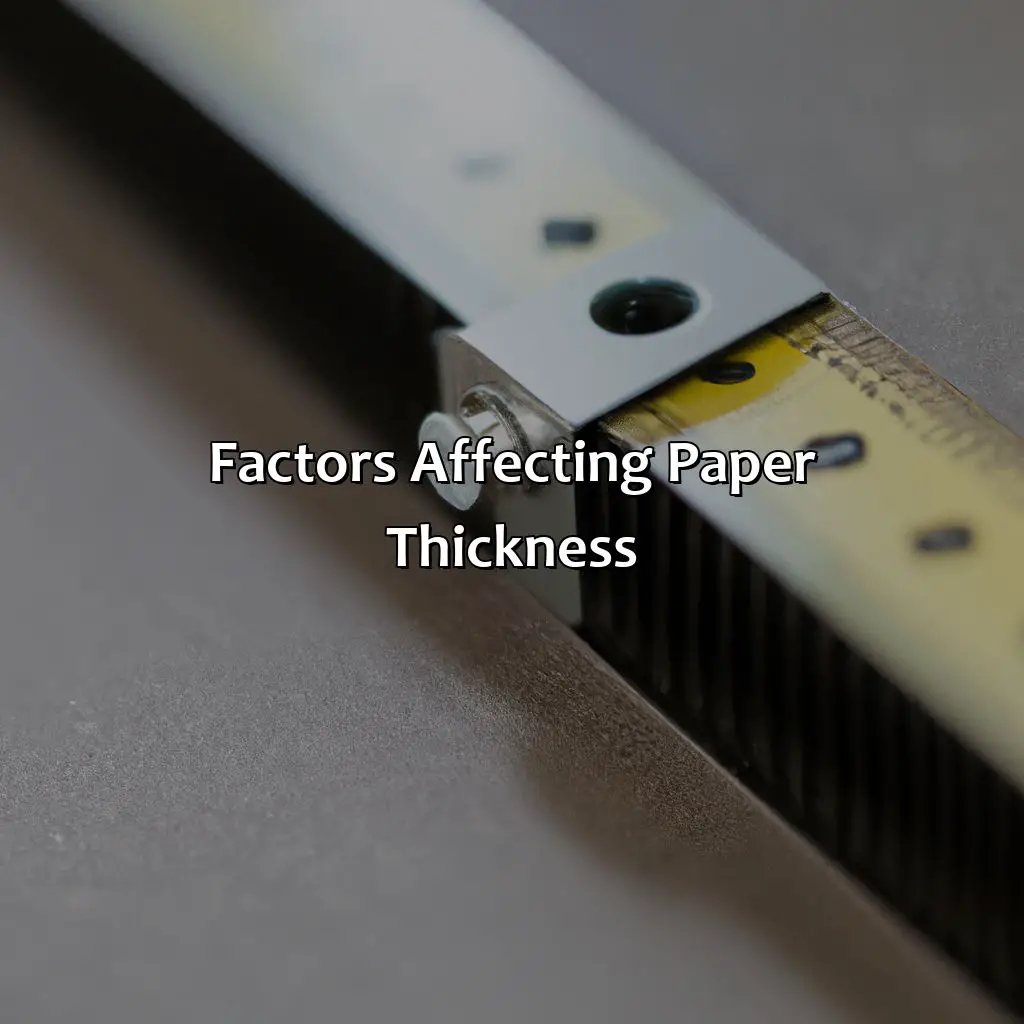 Factors Affecting Paper Thickness - How Tick Is Paper?, 